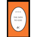 The Path to God - Paperback