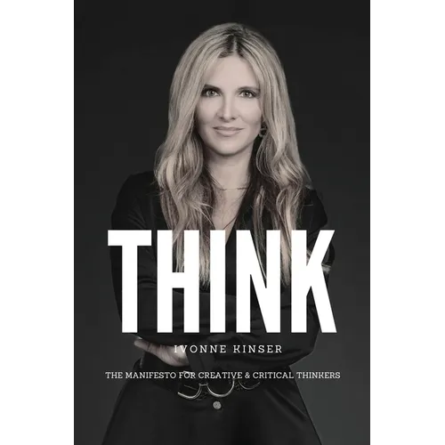 Think: The Manifesto for Creative and Critical Thinkers - Paperback