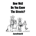 How Well Do You Know The Streets? - Paperback