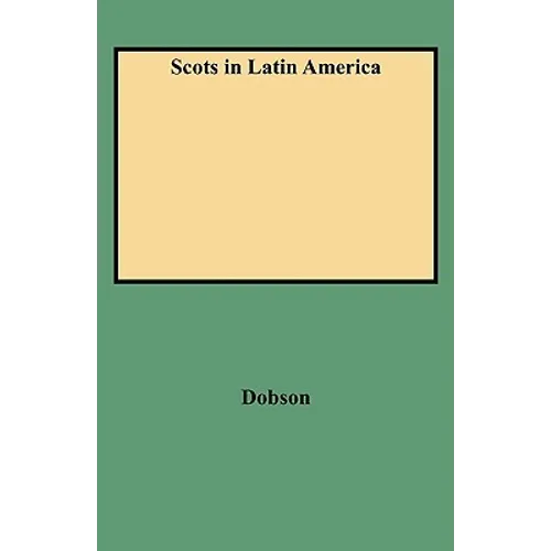 Scots in Latin America - Paperback