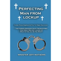 Perfecting Man From Lockup - Paperback