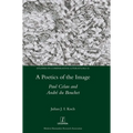 A Poetics of the Image: Paul Celan and André du Bouchet - Hardcover
