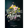 Turning Your Wounds Into Wisdom - Paperback