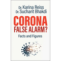 Corona, False Alarm?: Facts and Figures - Paperback