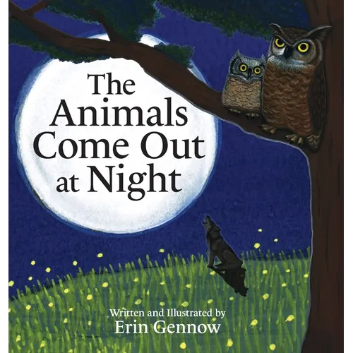 The Animals Come Out at Night - Hardcover
