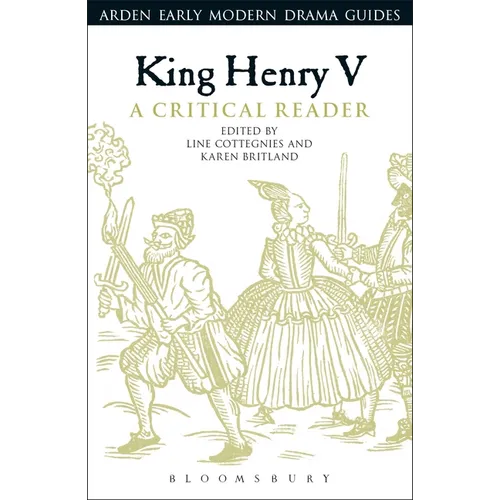 King Henry V: A Critical Reader - Paperback