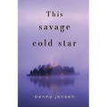 This Savage Cold Star - Paperback