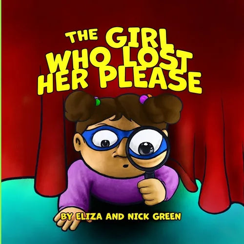 The Girl Who Lost Her Please - Paperback