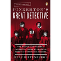 Pinkerton's Great Detective: The Rough-and-Tumble Career of James McParland, America's Sherlock Holmes - Paperback