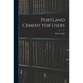 Portland Cement for Users - Paperback