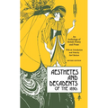Aesthetes and Decadents of the 1890's: An Anthology of British Poetry and Prose - Paperback