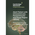 Adult Patient with Intraventricular, Paraventricular and Pineal Region Lesions - Paperback