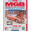 MGB Step-by-Step Service Guide and Owner's Manual: All Models, First to Last by Lindsay Porter - Paperback