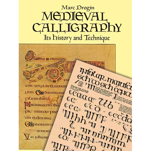 Medieval Calligraphy: Its History and Technique - Paperback