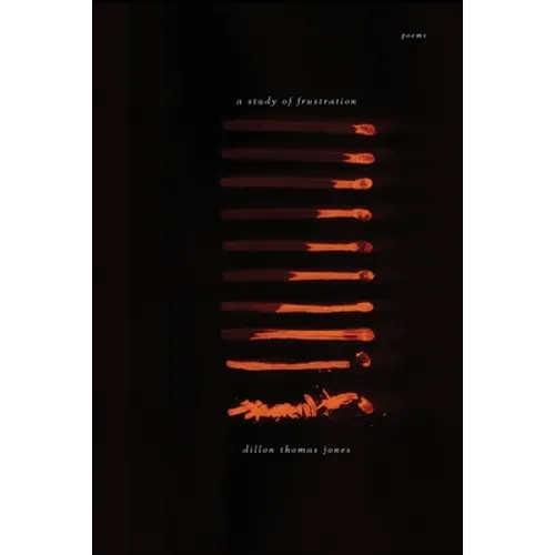 A Study of Frustration: Poems - Paperback