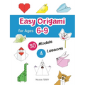 Easy Origami for Ages 6-9: 30 Simple Models and 4 Step-by-Step Lessons for Beginners, Perfect Craft Activity for Kid - Paperback