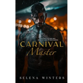 Carnival Master: A Dark Romance - Paperback
