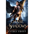 Chase the Shadows - Paperback