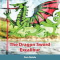 The Dragon Sword - Excalibur - Paperback