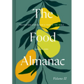 The Food Almanac: Volume Two - Hardcover