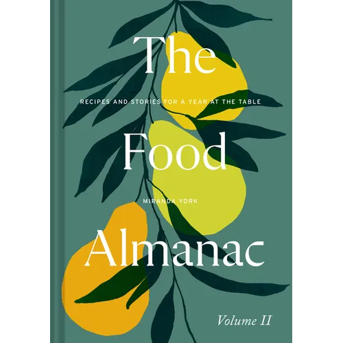 The Food Almanac: Volume Two - Hardcover