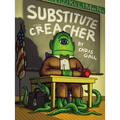 Substitute Creacher - Hardcover