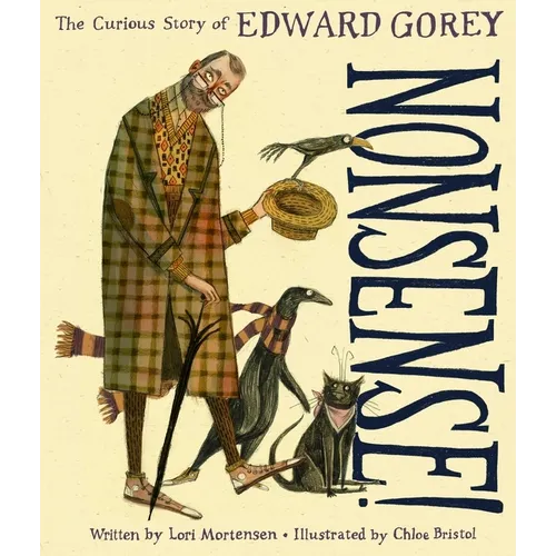 Nonsense!: The Curious Story of Edward Gorey - Hardcover