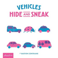 Vehicles: Hide and Sneak - Board Book