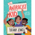 The Antiracist Kid: A Book about Identity, Justice, and Activism - Hardcover