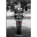 The Cemetery of My Mind: Memories and More Second Edition - Paperback