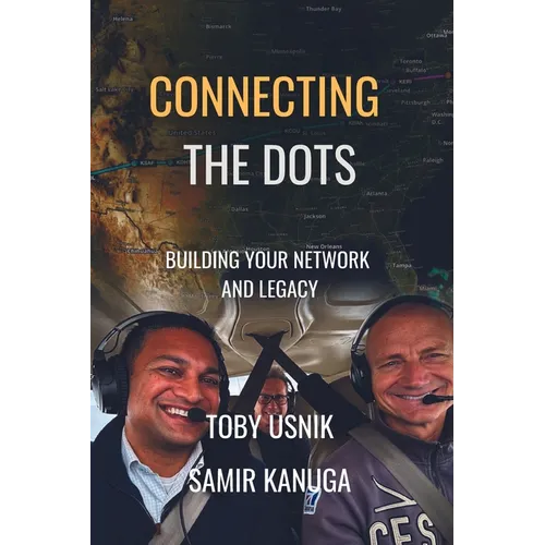 Connecting the Dots: Building Your Network and Legacy - Paperback