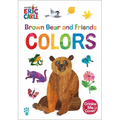 Brown Bear and Friends Colors (World of Eric Carle): A Padded Board Book with a Crinkle-Me Cover for Babies & Toddlers - Board Book