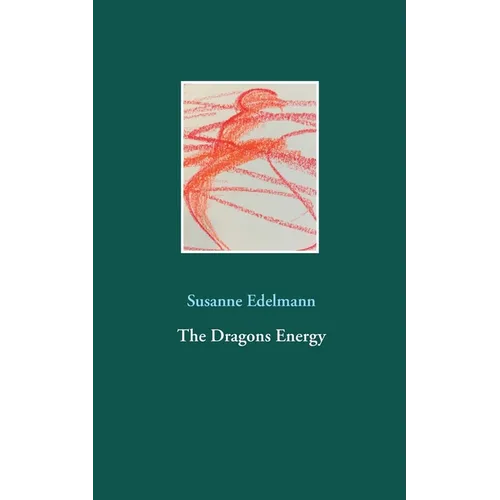 The Dragons Energy - Paperback