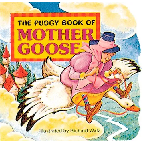 The Pudgy Book of Mother Goose - Board Book