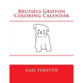 Brussels Griffon Coloring Calendar - Paperback