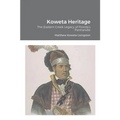 Koweta Heritage: The Eastern Creek Legacy of Florida's Panhandle - Paperback