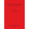 Tecnología Lítica Experimental: Introducción a la Talla de Utillaje Prehistórico - Paperback