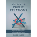 The Rules of Public Relations: Legal and Ethical Issues in Contemporary Practice - Paperback