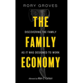 The Family Economy - Hardcover