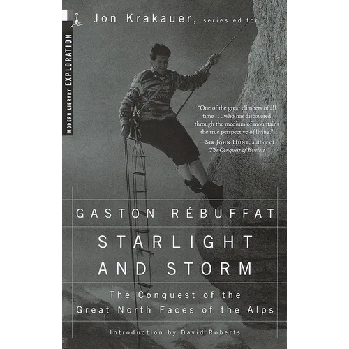 Starlight and Storm: The Conquest of the Great North Faces of the Alps - Paperback