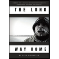 The Long Way Home: How I Won the 1,000 Mile Iditarod Footrace with Persistence, Patience, and Passion - Hardcover