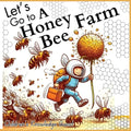 Let's go to a Honey Bee Farm: A Great Gift for Understanding Honey Cultivation in children's picture books of Knowledge Quest - Paperback