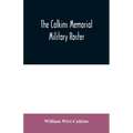 The Calkins memorial military roster - Paperback