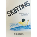Skirting: Your "Who" is overdue! - Paperback