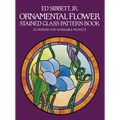 Ornamental Flower Stained Glass Pattern Book: 83 Designs for Workable Projects - Paperback