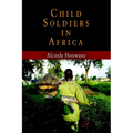 Child Soldiers in Africa - Paperback