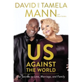Us Against the World: Our Secrets to Love, Marriage, and Family - Hardcover