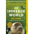 An Immense World: How Animal Senses Reveal the Hidden Realms Around Us - Paperback