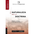 La Naturaleza de la Doctrina: Religión Y Teología En Una Época Postliberal - Paperback