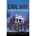 Civil War Christmases - Hardcover